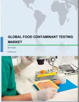 Global Food Contaminant Testing Market 2017-2021